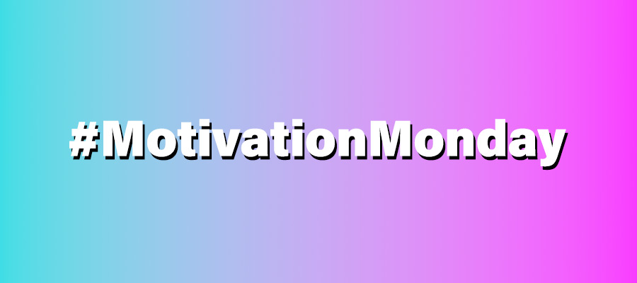MotivationMonday banner